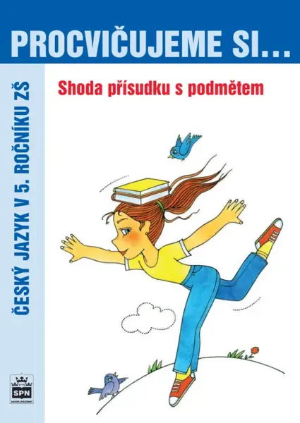 Procvičujeme si shodu přísudku s podmětem pro 5. r. ZŠ (poškozená)