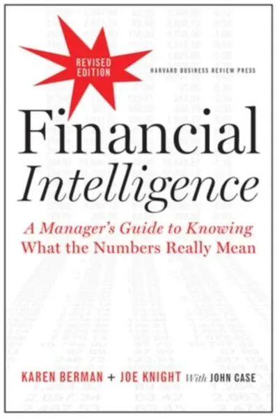 Financial Intelligence, Revised Edition - Joe Knight, Karen Berman