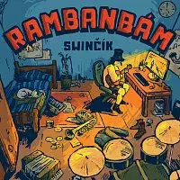 Rambanbám – Swinčík