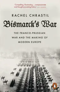 Bismarck's War - Chrastil Rachel