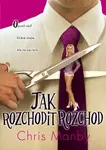 Jak rozchodit rozchod (poškozená) - Chris Manby