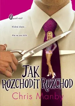 Jak rozchodit rozchod (poškozená) - Chris Manby