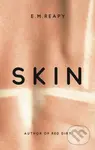 Skin - E.M. Reapy - kniha z kategorie Společenská beletrie