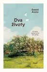 Dva životy - Ewald Arenz