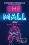 The Mall (A Novel) - Megan McCafferty