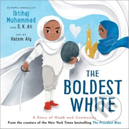 The Boldest White (A Story of Hijab and Community) - kniha z kategorie Pro děti