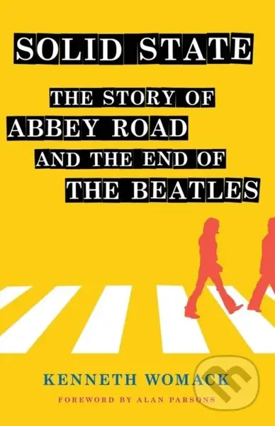 Solid State (The Story of "Abbey Road" and the End of the Beatles) - kniha z kategorie Umění, design a architektura