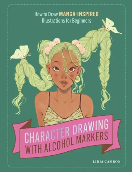 Character Drawing with Alcohol Markers - Lidia Cambon