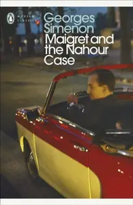 Maigret and the Nahour Case - Georges Simenon