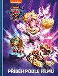 Tlapková patrola ve velkofilmu: Příběh podle filmu - kniha z kategorie Pohádky
