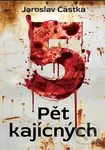 Pět kajícných - Jaroslav Částka