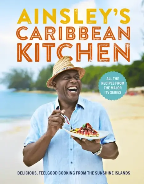 Ainsley's Caribbean Kitchen - Ainsley Harriott