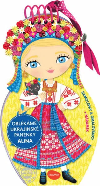 Oblékáme ukrajinské panenky - Alina - Charlotte Segond-Rabilloud, Julie Camel
