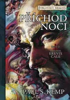 Příchod noci: Forgotten Realms - Erevis Cale 2 - Paul S. Kemp