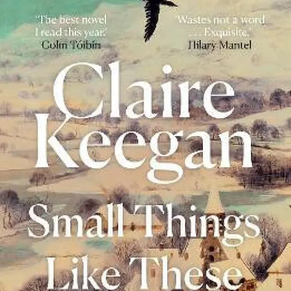Small Things Like These - Claire Keeganová
