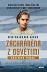 Zachráněna z Osvětimi - Majewska-Brown Nina
