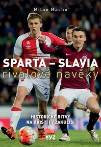 Sparta - Slavia: rivalové navěky - Milan Macho