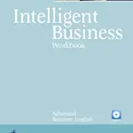 Intelligent Business Advanced Workbook w/ Audio CD Pack - Irene Barrall