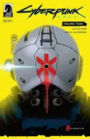 Cyberpunk 2077 - Trauma team - Cullen Bunn, Miguel Valderrama