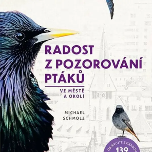 Radost z pozorování ptáků - Michael Schmolz