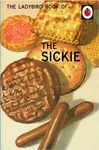 The Ladybird Book of the Sickie - Jason Hazeley, Joel Morris