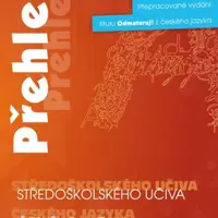 Přehled středoškolského učiva českého jazyka - Olga Čelišová, Petra Adámková, Eleonora Jeřábková, Lenka Klusáčková, Barbora ...