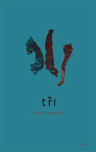 Tři! - Anna Luňáková