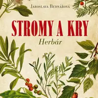 Stromy a kry Herbár - Jaroslava Bednářová