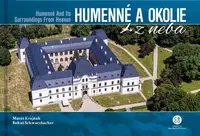 Humenné a okolie z neba - Matúš Krajňák, Bohuš Schwarzbacher