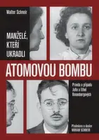 Manželé, kteří ukradli atomovou bombu - Walter Schneir, Miriam Schneir