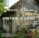 Stretneme sa v pekle - Mariana Michalská - e-kniha