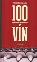 100 najlepších slovenských vín - Fedor Malík