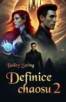 Definice chaosu 2 - Bailey String - e-kniha
