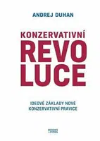 Konzervativní revoluce - Andrej Duhan