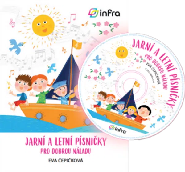 Jarní a letní písničky pro dobrou náladu - zpěvník s CD - Eva Čepičková