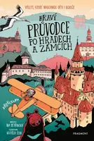Hravý průvodce po hradech a zámcích - Vojtěch Šeda, Iva Petřinová