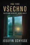 Pro tebe všechno - Josefin Schygge