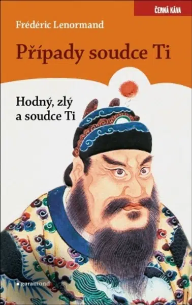 Případy Soudce Ti. Hodný, zlý a soudce Ti - Frédéric Lenormand - e-kniha