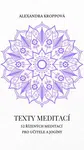 Texty meditací - Alexandra Kroppová - e-kniha