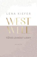 Westwell: Tíživá lehkost lásky - Lena Kiefer - e-kniha