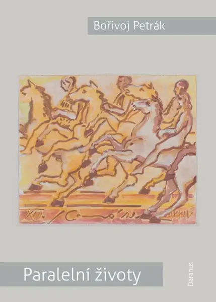 Paralelní životy - Bořivoj Petrák
