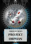 Projekt Orphan - Jaroslav Beneš
