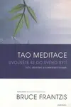 Tao meditace - Bruce Frantzis