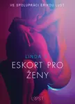Eskort pro ženy – Sexy erotika - Linda G.