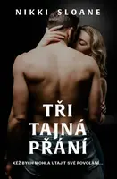 Tři tajná přání - Nikki Sloane