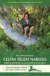 Celým tělem naboso - Katy Bowmanová