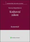 Knihovní zákon: Komentář - Tereza Danielisová
