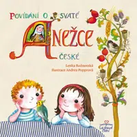 Povídání o svaté Anežce České - Lenka Rožnovská