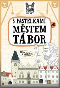 S pastelkami městem Tábor - Eva Chupíková