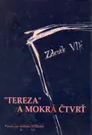 „Tereza“ a Mokrá čtvrť - Zdeněk Vlk